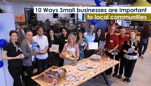 Importance Of Small Business To Local Communities 10 Ways Small businesses are important to local communities