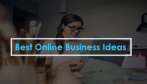 Best Online Business Ideas