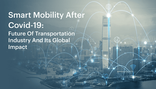 Smart Mobility : Future Of Transportation Industry
