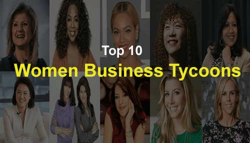 Top 10 Most Encouraging Women Business Tycoons in the World