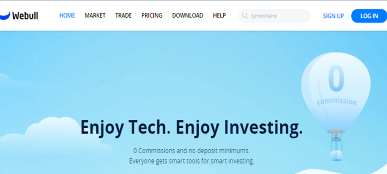 Webull Webull’s platform offering commission-free investing, smart tools, and the ability to trade without deposit minimums.