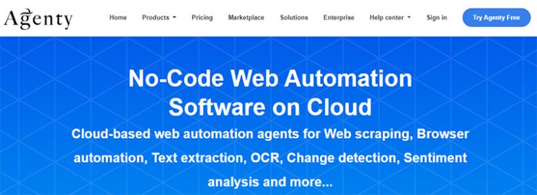 Agenty Agenty’s website showcasing no-code web automation software, specializing in browser automation, web scraping, and text extraction for businesses seeking automation solutions.