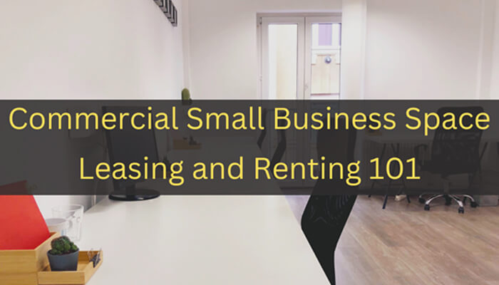 A modern office space with a desk and plant, captioned 'Commercial Small Business Space Leasing and Renting 101,' highlighting space leasing for small businesses.