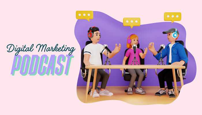 Digital marketing podcast Three animated characters sitting at a table, each wearing headphones and speaking into microphones. Above their heads are speech bubbles. The text'Digital Marketing Podcast' is displayed next to them, emphasizing the theme of marketing podcasts.