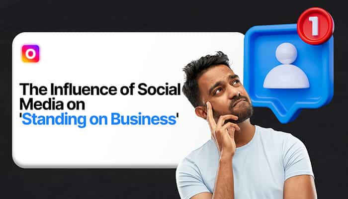 The influence of social media on standing on business 1 | tycoonstory media The influence of social media on'Standing on Business'