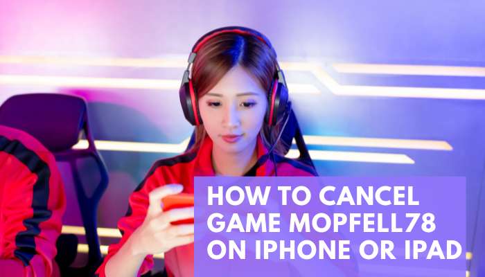 Game mopfell78 1 | tycoonstory media Young woman gamer with a red jacket and headset, looking at a phone in a neon-lit setup; purple overlay text hints at a tutorial on canceling a game on iphone or ipad.