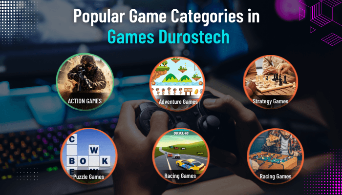 Games durostech - tycoonstory | tycoonstory media Games durostech features a variety of popular game categories, including action, adventure, strategy, puzzle, and racing games. This image showcases these categories with visually engaging icons for each type, highlighting the diverse gameplay options available on the platform in 2026.