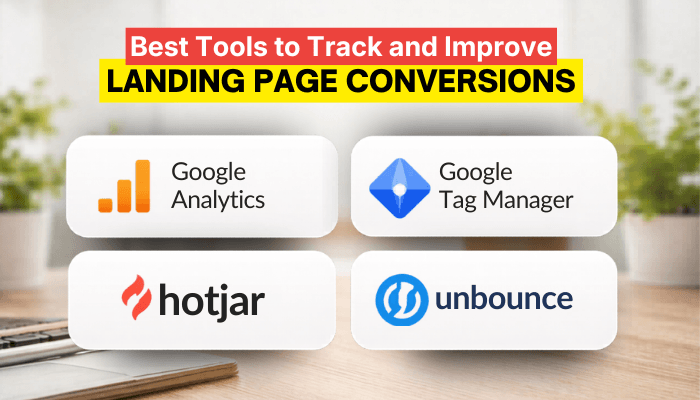 What is a landing page conversion - tycoonstory | tycoonstory media Image showcasing the best tools to track and improve landing page conversions, including google analytics, google tag manager, hotjar, and unbounce. Learn what is a landing page conversion and how these tools help optimize conversion rates.