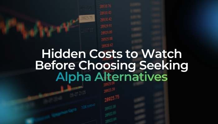 Hidden costs to watch before choosing seeking alpha alternativesmoney puggy | tycoonstory media Seekingalpha alternatives cost comparison image featuring market charts and trading screens, illustrating hidden fees, platform pricing, premium subscriptions, and research tool expenses.
