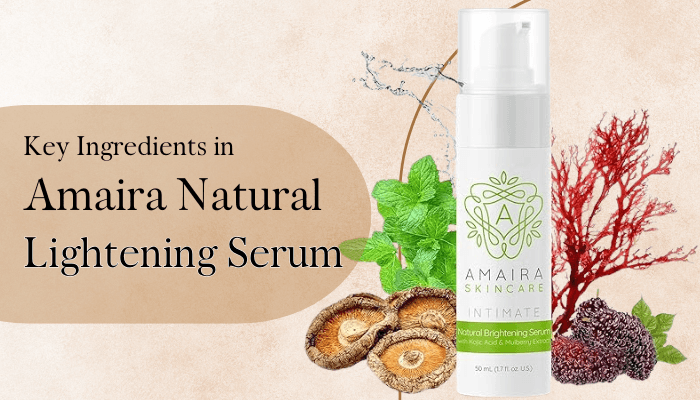 Amaira natural lightening serum reviews - tycoonstory | tycoonstory media Bottle of amaira natural lightening serum surrounded by natural ingredients like shiitake mushrooms, mint leaves, and red seaweed, highlighting key components – amaira natural lightening serum reviews.