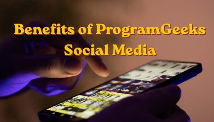 Programgeeks social media | tycoonstory media Benefits of programgeeks social media for developers, featuring mobile access to tech communities, programming discussions, and networking opportunities.