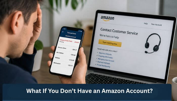 What if you dont have an amazon account 1 | tycoonstory media Amazon prime pmts unauthorized charge example with user checking bank transaction and contacting customer support