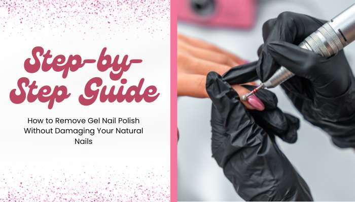 Gel nail polish 1 | tycoonstory media How to remove gel nail polish step-by-step without damaging natural nails