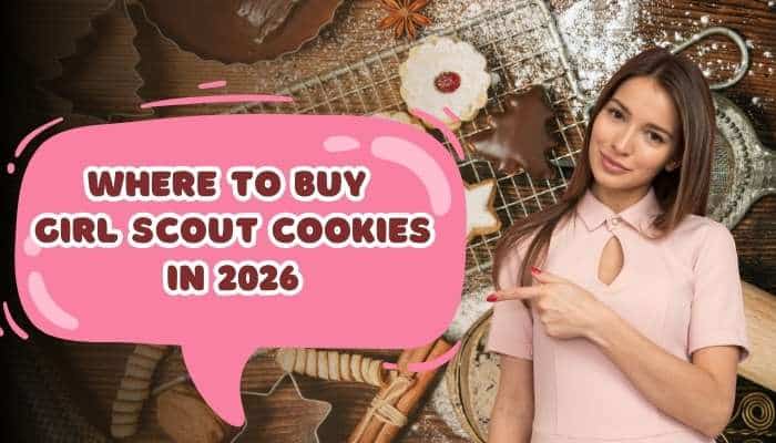 Girl scout cookies 5 | tycoonstory media Girl scout cookies 2026 buying guide showing where to find cookie booths, local sellers, and online ordering options