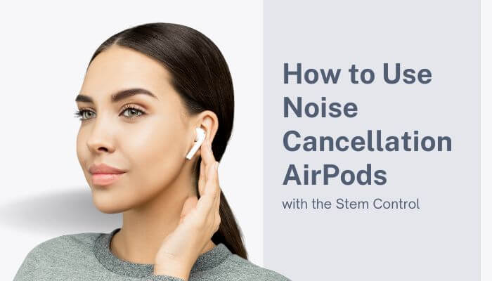 How to use noise cancellation airpods with the stem control | tycoonstory media How to use noise cancellation airpods with the stem control by pressing and holding the airpods stem to switch between noise cancellation, transparency mode and adaptive audio on supported airpods pro and airpods 4 anc models