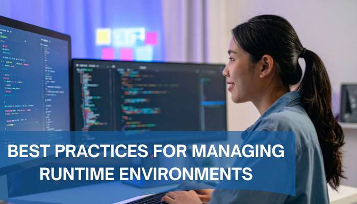 Runtime environment 2 | tycoonstory media What is a runtime environment? Developer following best practices for managing runtime environments across software applications and deployments.