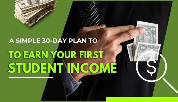 How to earn money as a student - tycoonstory | tycoonstory media How to earn money as a student infographic showing a simple 30-day plan to earn your first student income, with cash illustrations symbolizing smart budgeting, side hustles, and financial growth.