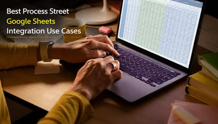 Best process street google sheets integration use cases - tycoonstory | tycoonstory media Process street google sheets integration use cases displayed on a laptop with spreadsheet automation, workflow tracking, and productivity solutions for modern businesses.