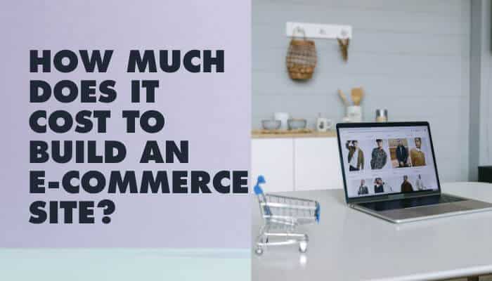 How much does it cost to build an e-commerce site 1 | tycoonstory media How to build an e-commerce site while estimating startup costs, online store setup, and e-commerce expenses