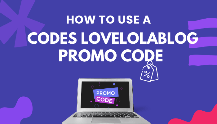 Codes lovelolablog - tycoonstory | tycoonstory media Codes lovelolablog promo code guide showing how to apply discount codes for online shopping savings and special offers.