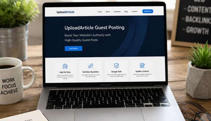 Uploadarticle guest posting com backlinks and google compliance - tycoonstory | tycoonstory media Uploadarticle guest posting. Com platform displayed on a laptop showing guest post submission, seo backlinks, quality content, and google-compliant publishing strategies.