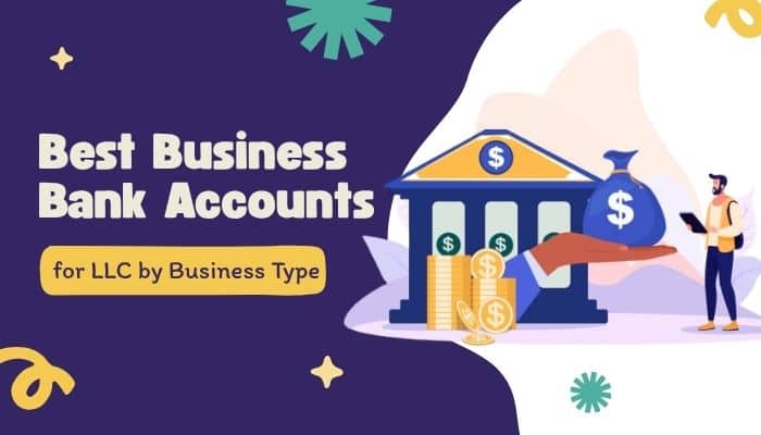 Best business bank accounts for llc | tycoonstory media Best business bank accounts for llc illustrated with a bank building, coins, money bags, and an entrepreneur comparing accounts by business type.