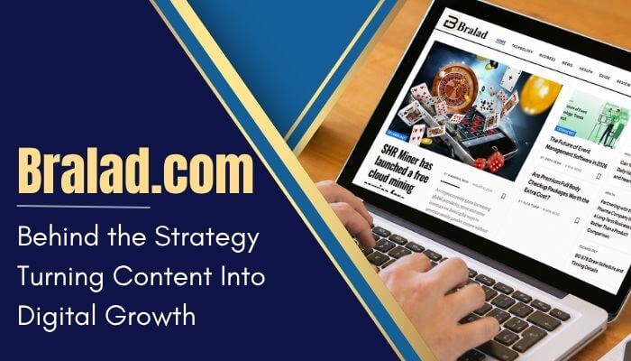 Bralad.com: Digital Growth, Content Strategy & Business Hub
