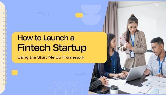 Fintechasia. Net start me up - tycoonstory | tycoonstory media Fintechasia. Net start me up framework showing a fintech startup team collaborating on planning, launch strategy, and business development.