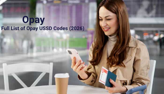 Full list of opay ussd codes 2026 - tycoonstory | tycoonstory media Opay ussd code guide for 2026 showing a mobile user accessing opay services, including ussd options for transfers, payments and account security in nigeria.