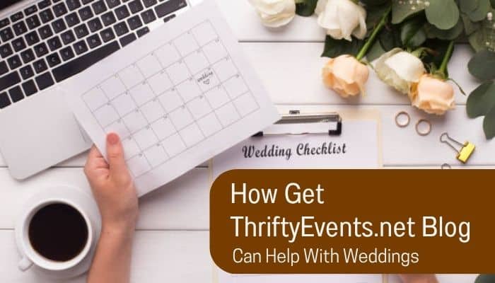 Get ThriftyEvents.net Blog wedding planning guide featuring a calendar, wedding checklist, flowers, laptop, and coffee.