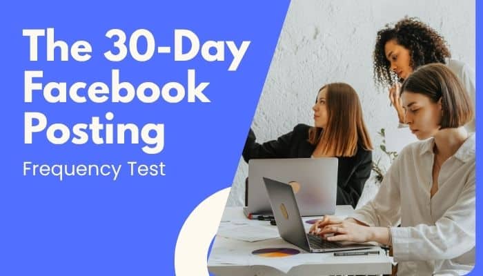 How often should a business post on facebook - tycoonstory | tycoonstory media How often should a business post on facebook graphic featuring a 30-day facebook posting frequency test with a marketing team working on laptops.
