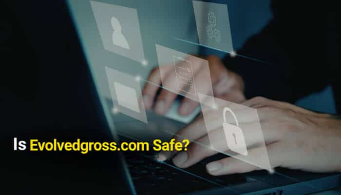 Is evolvedgross com safe - tycoonstory | tycoonstory media Evolvedgross. Com safety guide showing cybersecurity protection concepts with secure browsing, data privacy, and online safety awareness on a laptop