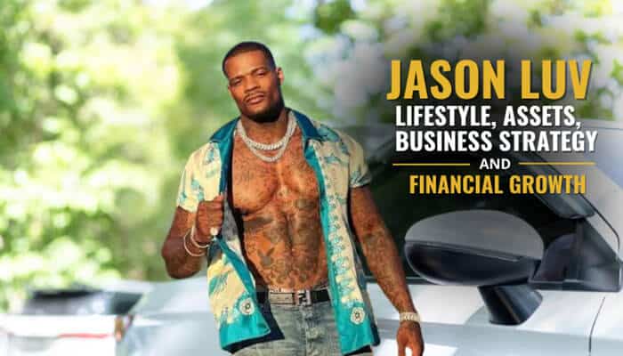 Jason luv lifestyle assets business strategy and financial growth - tycoonstory | tycoonstory media Jason luv net worth featured image showing jason luv beside a luxury vehicle, highlighting his lifestyle, assets, business strategy, personal brand, and financial growth.
