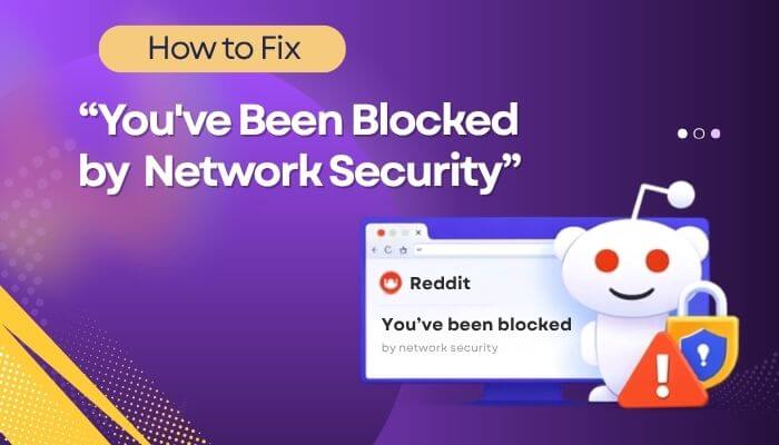 You've been blocked by network security - tycoonstory | tycoonstory media You've Been Blocked by Network Security error illustration showing a Reddit access restriction with security lock, warning symbol, and troubleshooting theme.