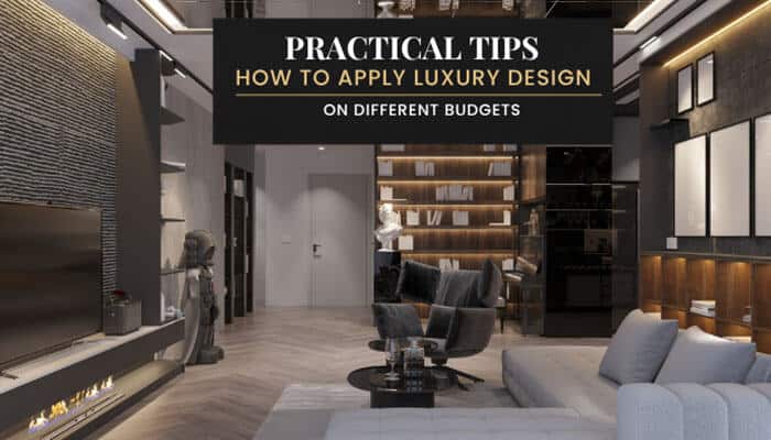 Practical tips how to apply luxury design on different budgets - tycoonstory | tycoonstory media Start for luxuryinteriors. Org practical luxury design tips showing a sophisticated modern living room with layered lighting, premium furniture, refined finishes, and budget-conscious interior styling.