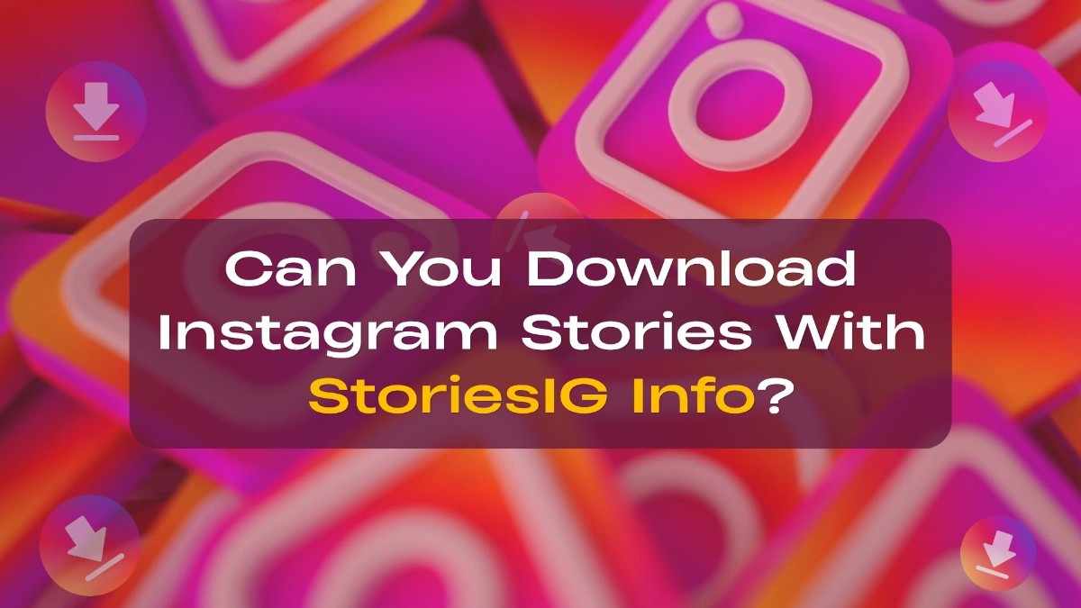 Storiesig info - tycoonstory | tycoonstory media Storiesig info graphic explaining whether users can download instagram stories, featuring instagram logos and download icons.