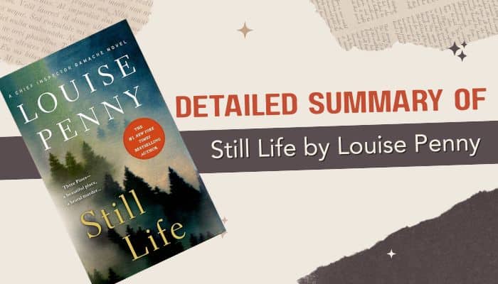 Summary of still life by louise penny - tycoonstory | tycoonstory media Summary of still life by louise penny featuring the still life book cover with a detailed summary of the novel’s plot, mystery, characters, ending, and themes.