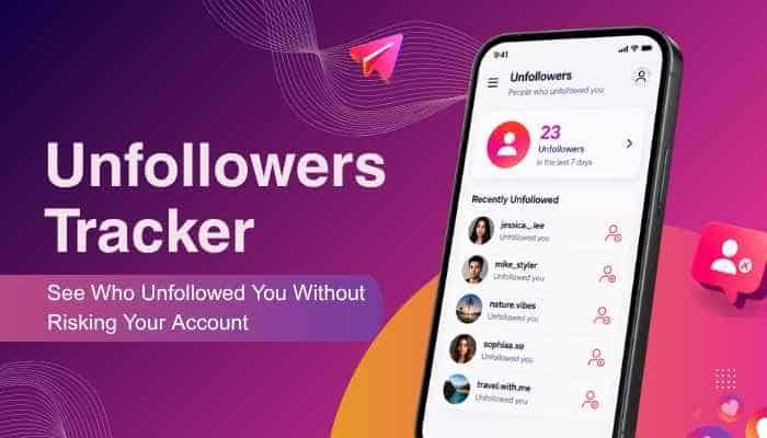 Unfollowers Tracker: Find Who Unfollowed You Safely in 2026 Unfollowers Tracker: Find Who Unfollowed You Safely in 2026