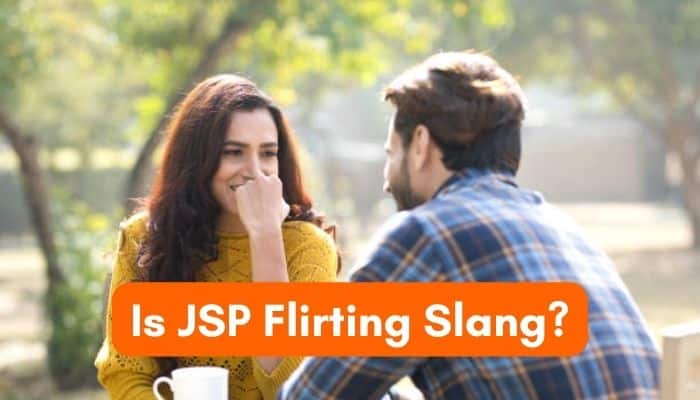 What does jsp mean in text - tycoonstory | tycoonstory media What does jsp mean in text image showing a man and woman talking while exploring whether jsp is used as flirting slang.