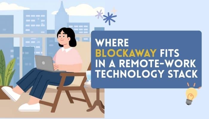Blockaway app - tycoonstory | tycoonstory media Blockaway app remote work technology concept showing a person using a laptop in a modern workspace, highlighting digital productivity, online browsing solutions, and tools that support flexible remote business workflows.