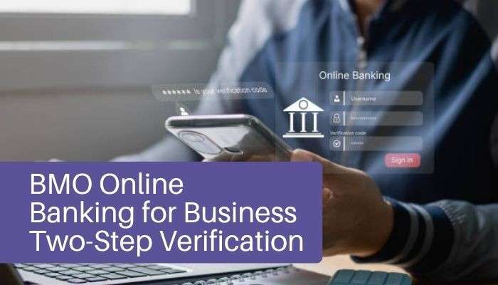 Bmo login canada - tycoonstory | tycoonstory media Bmo login canada online banking security interface showing two-step verification for business accounts, secure access, and digital banking protection features.