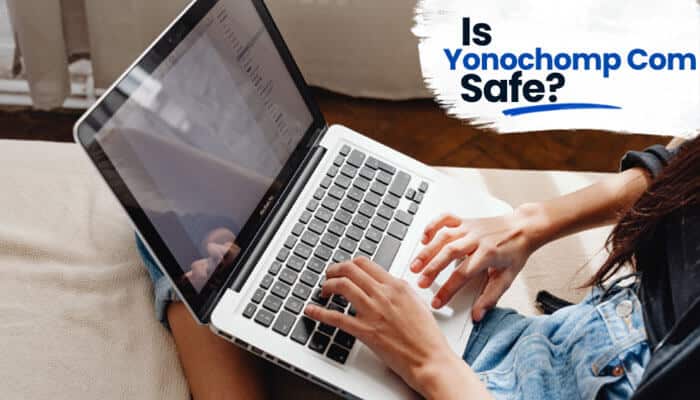 Is yonochomp com safe - tycoonstory | tycoonstory media Yonochomp com safety review showing a user browsing the website on a laptop, highlighting website security, trust factors, online browsing precautions, and safety evaluation.
