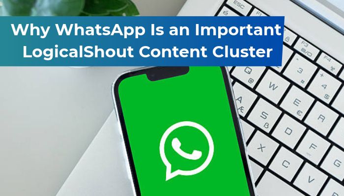 Latest news logicalshout - tycoonstory | tycoonstory media Latest news logicalshout content cluster featuring whatsapp on a smartphone beside a keyboard, illustrating its role in digital news, communication, and content coverage.