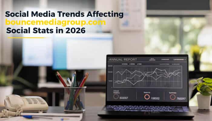 Social media trends affecting bouncemediagroup com social stats in 2026 - tycoonstory | tycoonstory media Bouncemediagroup. Com social stats showing social media trends, digital analytics reports, audience engagement insights, performance tracking, and online growth metrics for 2026 marketing strategies