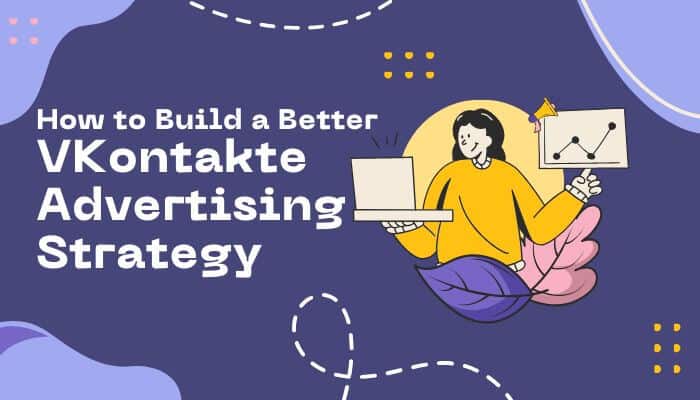 Vkontakte advertising - tycoonstory | tycoonstory media Vkontakte advertising strategy illustration showing how businesses can build better vk ads campaigns through digital marketing planning, audience targeting, and performance optimization.