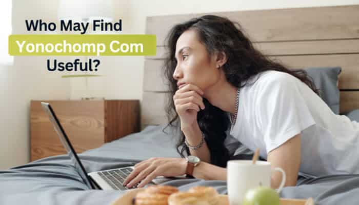 Who may find yonochomp com useful - tycoonstory | tycoonstory media Yonochomp com website usefulness review showing a user exploring online content on a laptop, representing who may benefit from yonochomp com’s travel, lifestyle, gaming, business, and general-interest articles.