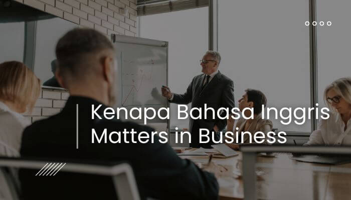 Bahasa inggris for business - tycoonstory | tycoonstory media Bahasa inggris for business presentation showing a professional leading a team meeting and explaining the importance of english communication.