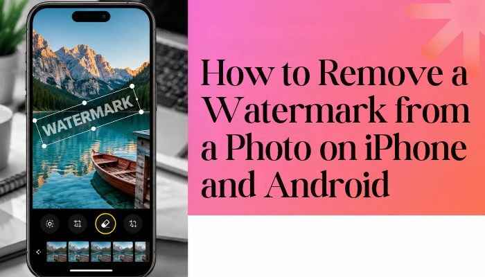 How to remove watermark from photo-30kb | tycoonstory media How to remove watermark from photo on iphone and android using mobile photo editing tools to enhance images.