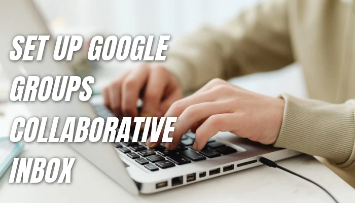 Shared inbox google workspace 1 | tycoonstory media Shared inbox google workspace setup using google groups collaborative inbox on a laptop.